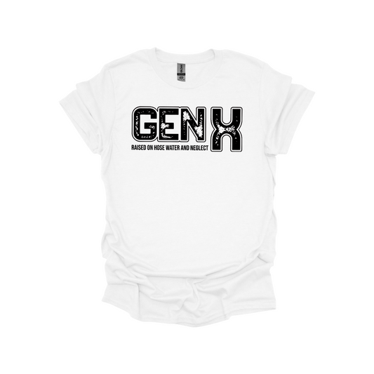 GEN X T-Shirt – Raised on Hose Water and Neglect | Funny Vintage Gen X Tee
