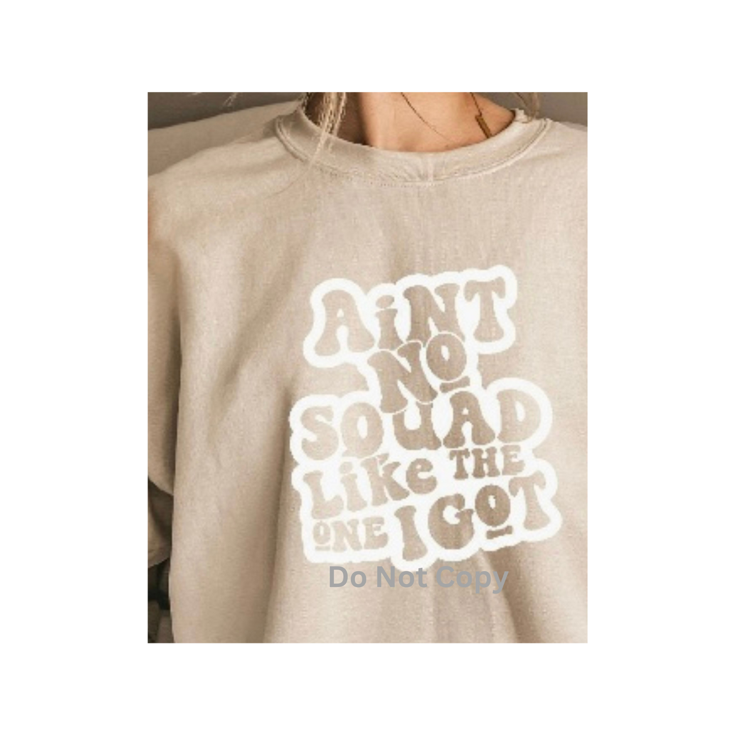 Ain't No Squad Like The One I Got