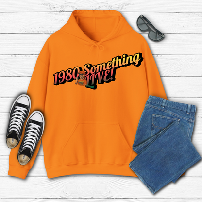 1980 Something LIVE! Retro Hoodie – Bold Gen X Energy You Can Wear