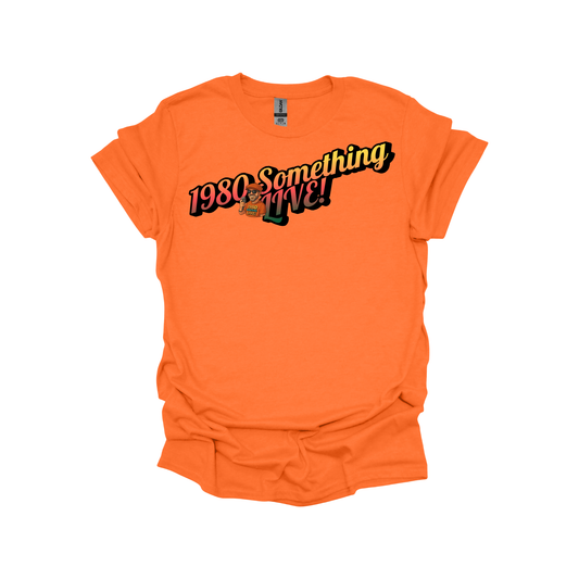 1980 Something LIVE! Retro T-shirt | Bold Gen X Energy You Can Wear