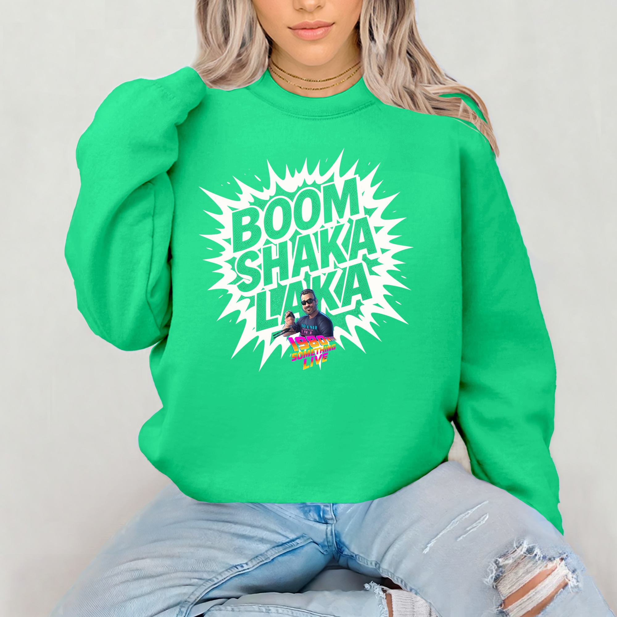 BOOM SHAKA LAKA Sweatshirt – Retro Gen X Energy with 1980 Something LIVE! Flair