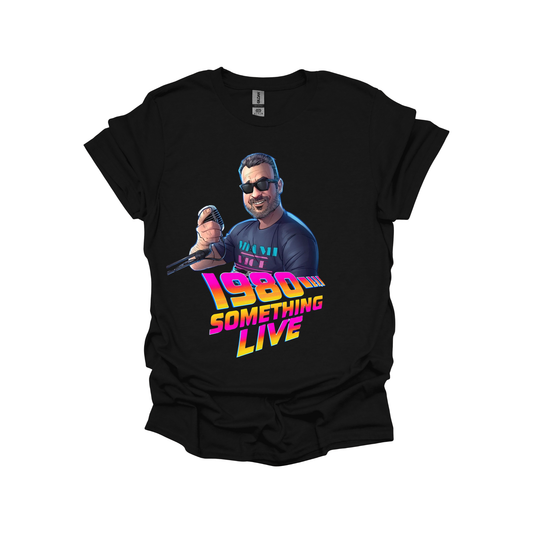 1980 Something LIVE! T-shirt – Classic Gen X Cool with Retro Neon Energy