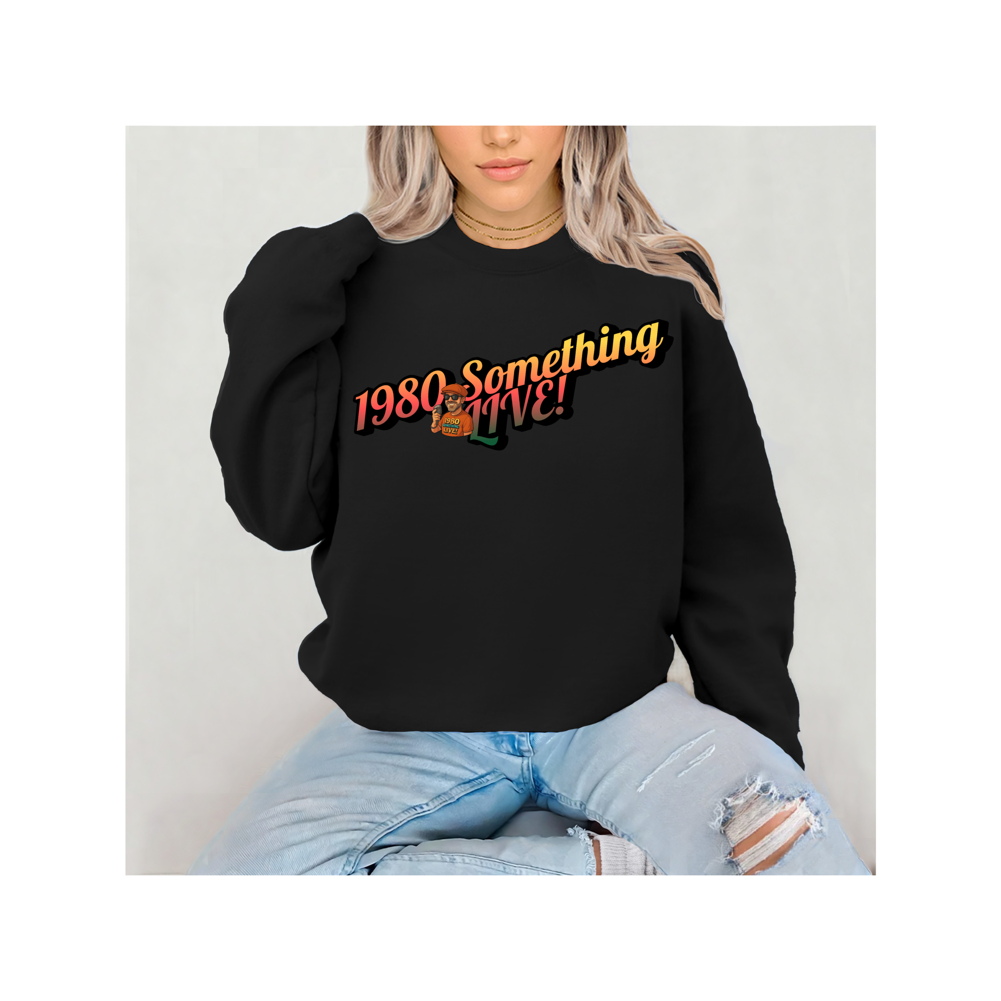 1980 Something LIVE! Retro Sweatshirt | Bold Gen X Energy You Can Wear