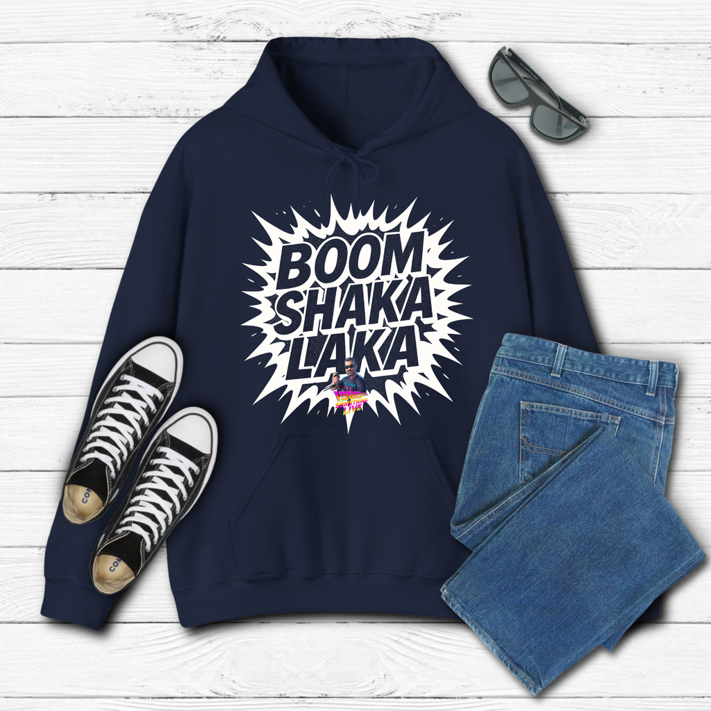 BOOM SHAKA LAKA Hoodie – Retro Gen X Energy with 1980 Something LIVE! Flair