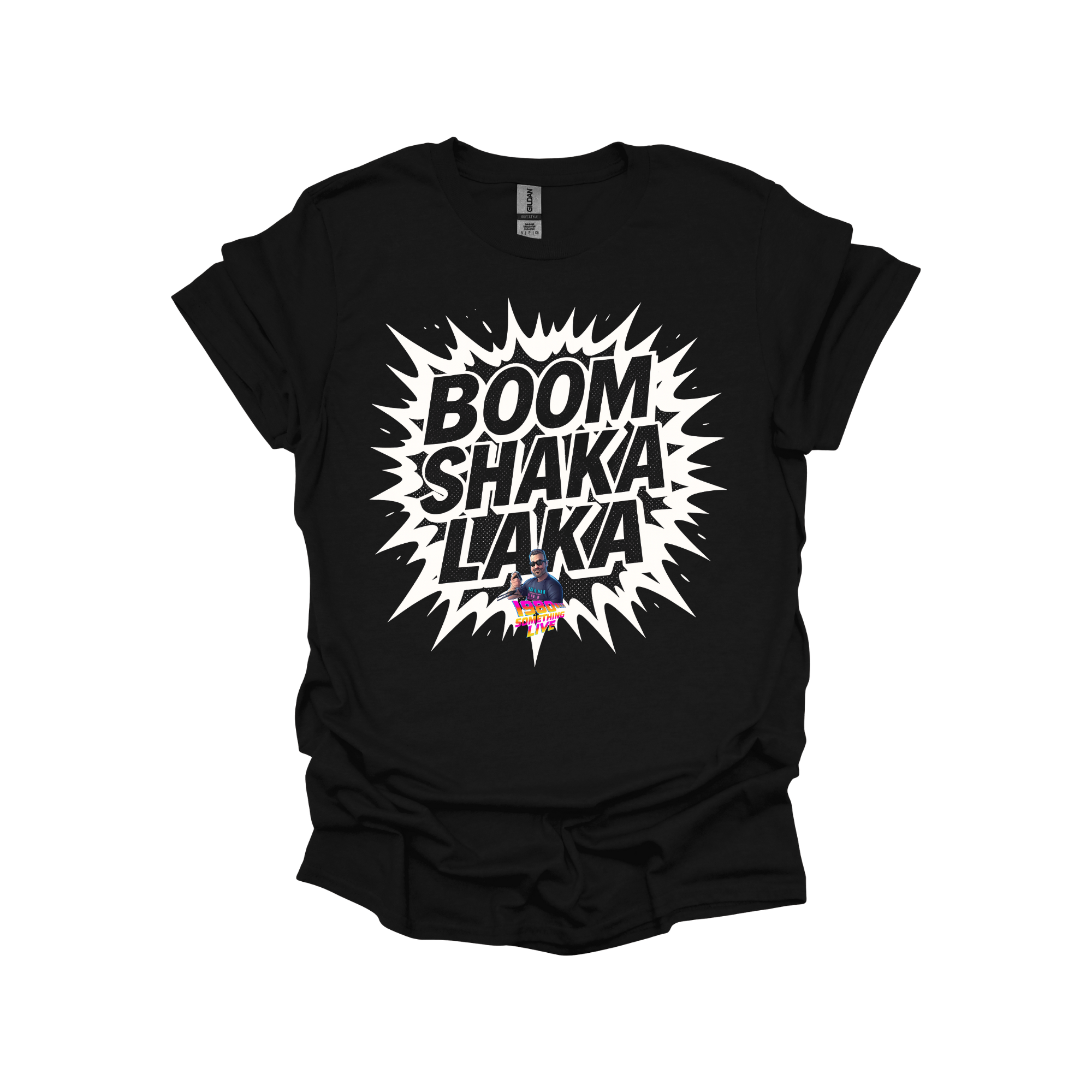 BOOM SHAKA LAKA T-shirt – Retro Gen X Energy with 1980 Something LIVE! Flair