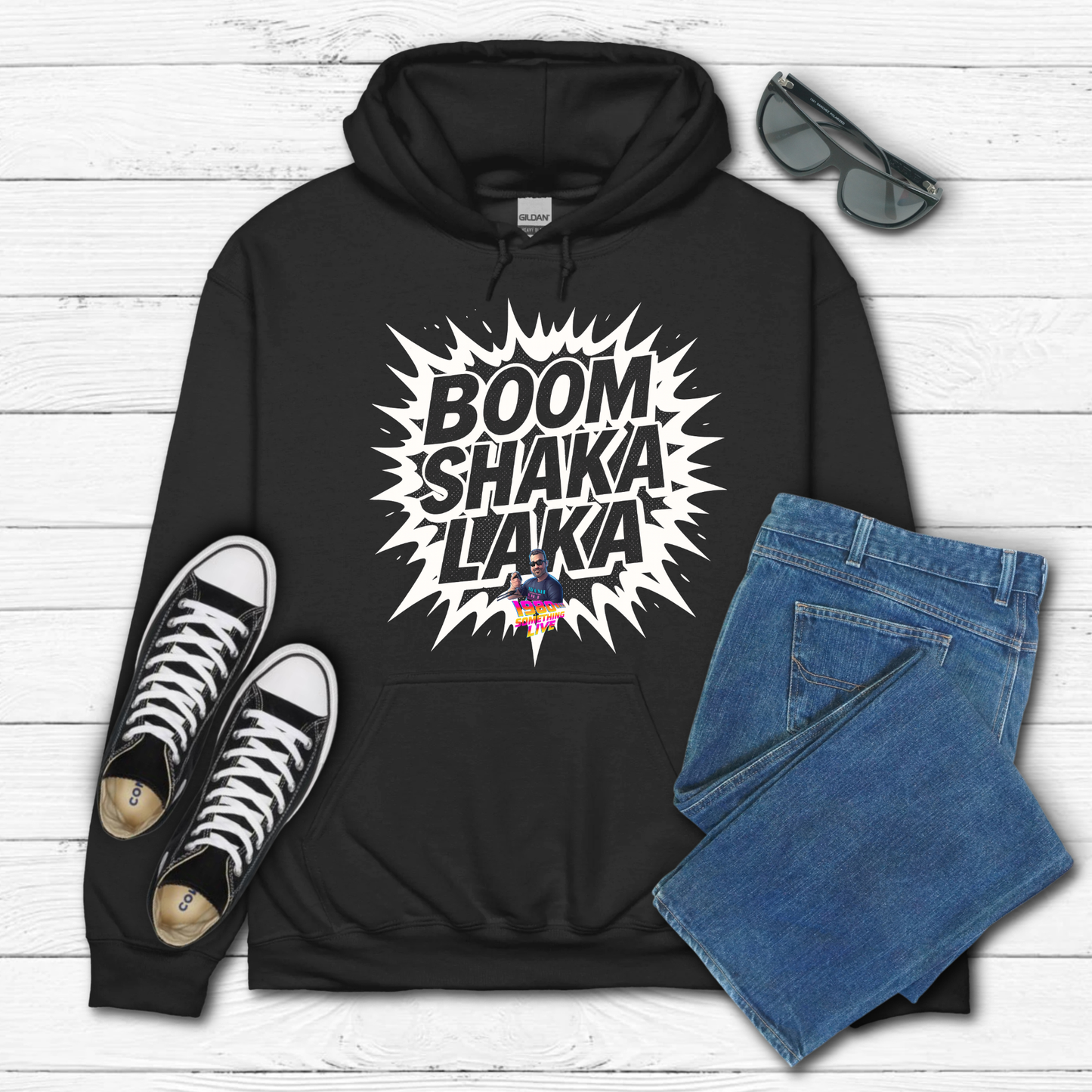 BOOM SHAKA LAKA Hoodie / Sweatshirt / T-shirt – Retro Gen X Energy with 1980 Something LIVE! Flair