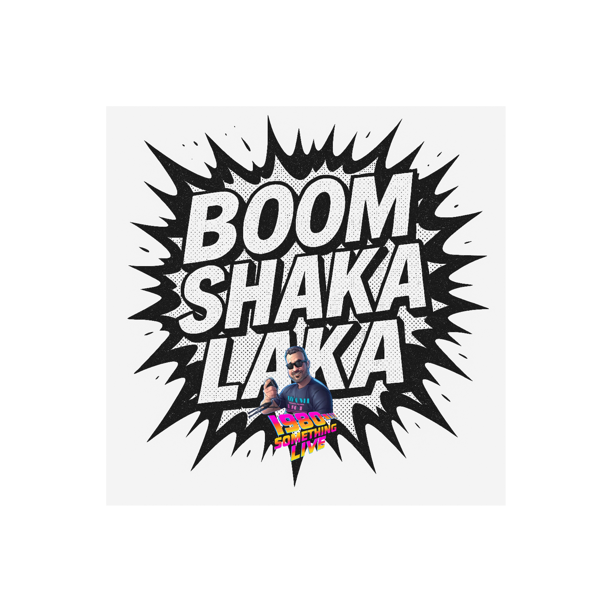 BOOM SHAKA LAKA! & Many More Retro Gen X Stickers – 1980 Something LIVE Exclusive