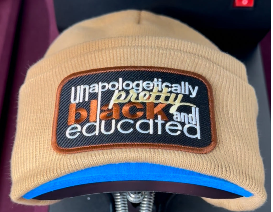 Unapologetically Pretty, Black & Educated Graphic Beanie