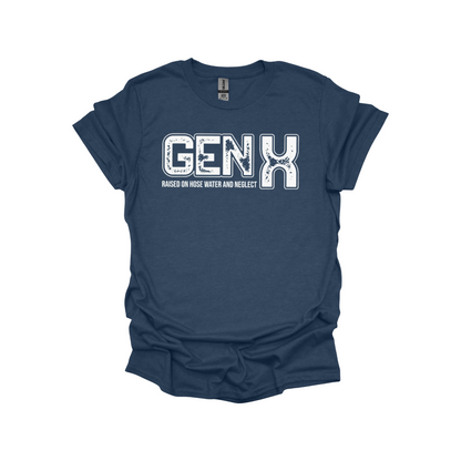 GEN X T-Shirt – Raised on Hose Water and Neglect | Funny Vintage Gen X Tee