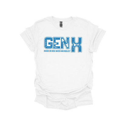 GEN X T-Shirt – Raised on Hose Water and Neglect | Funny Vintage Gen X Tee