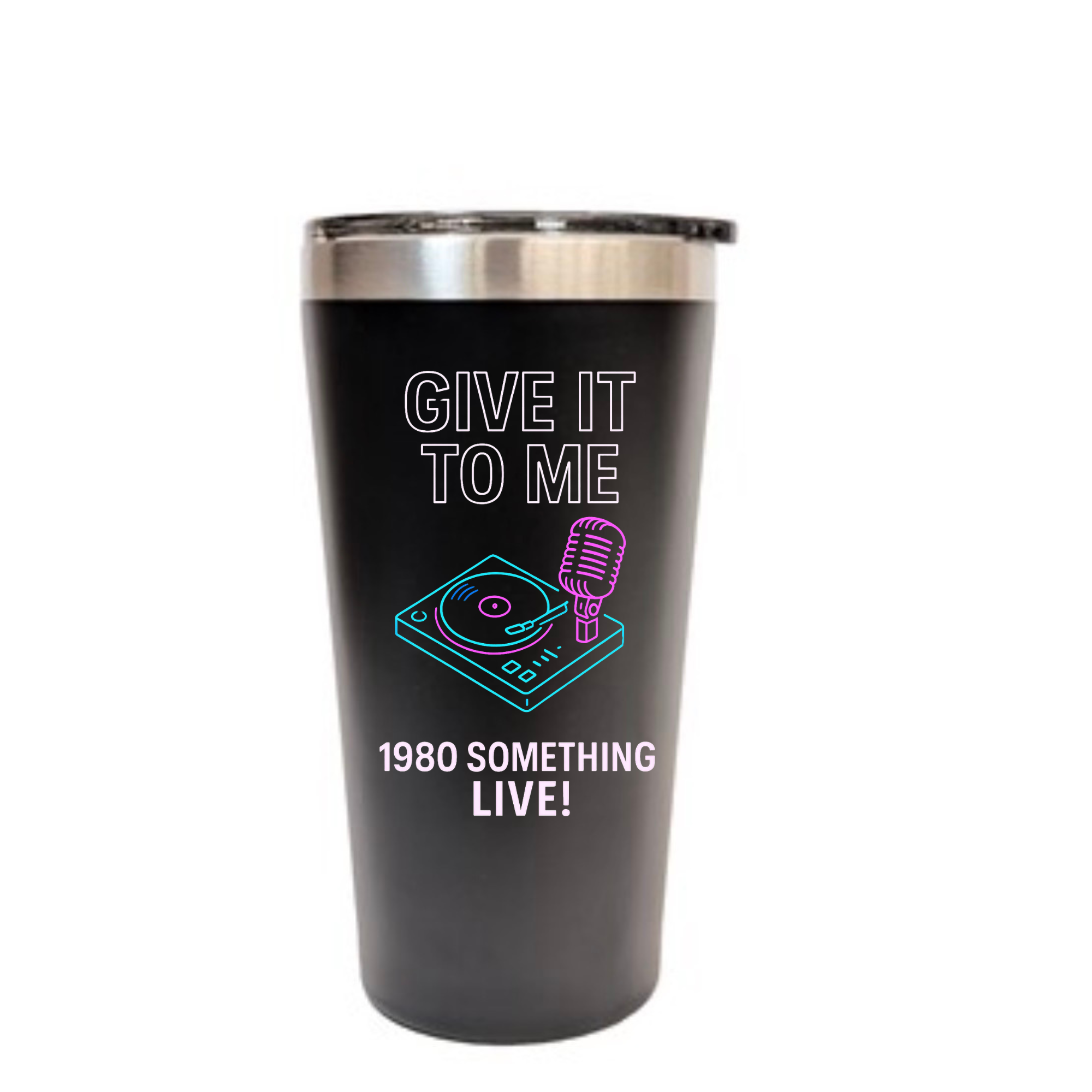 1980 Something LIVE Tumbler | Retro Gen X Drinkware