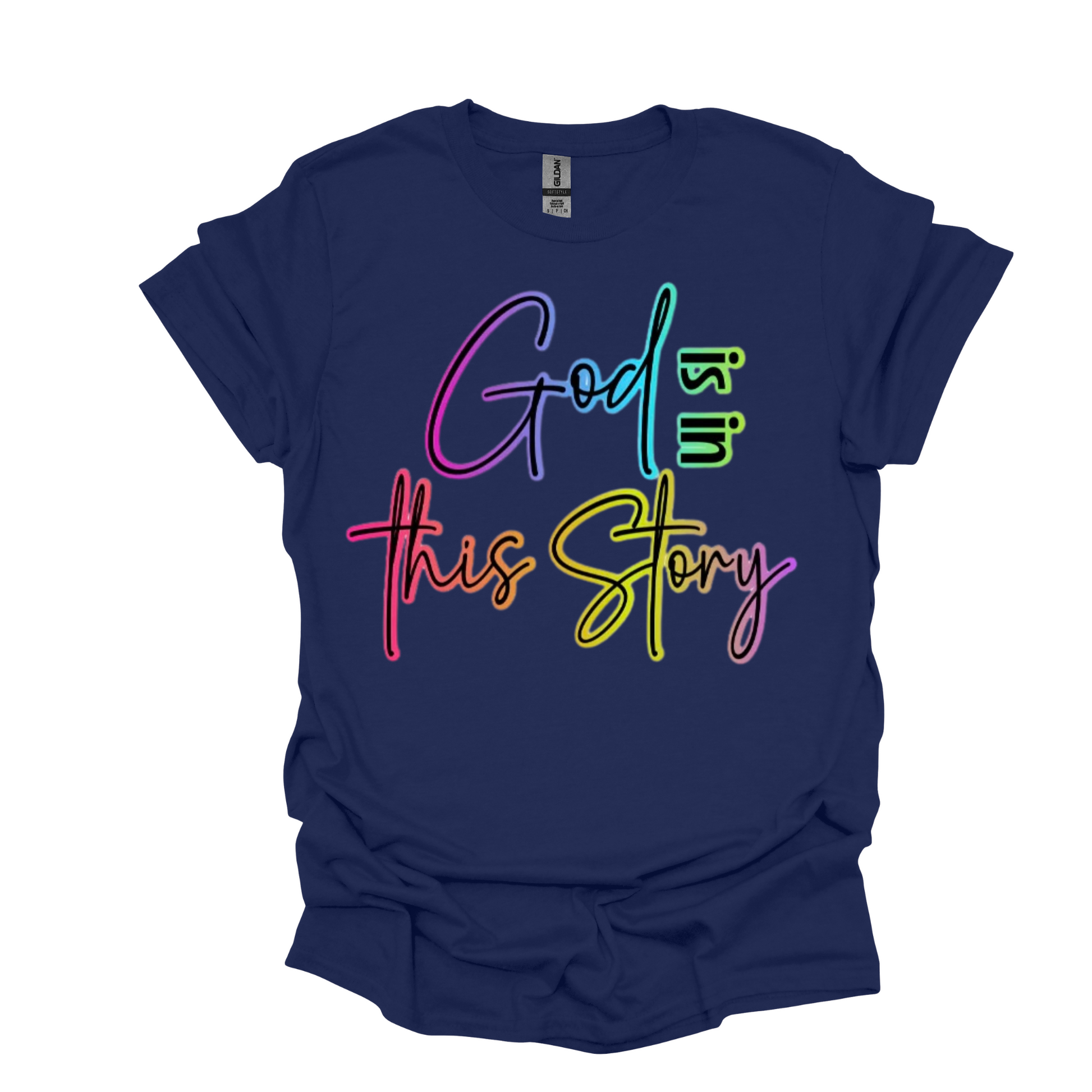God Is In This Story – Multicolor Faith Tee