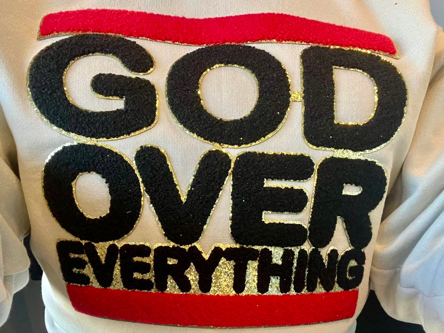 God Over Everything Chenille Patch Sweatshirt