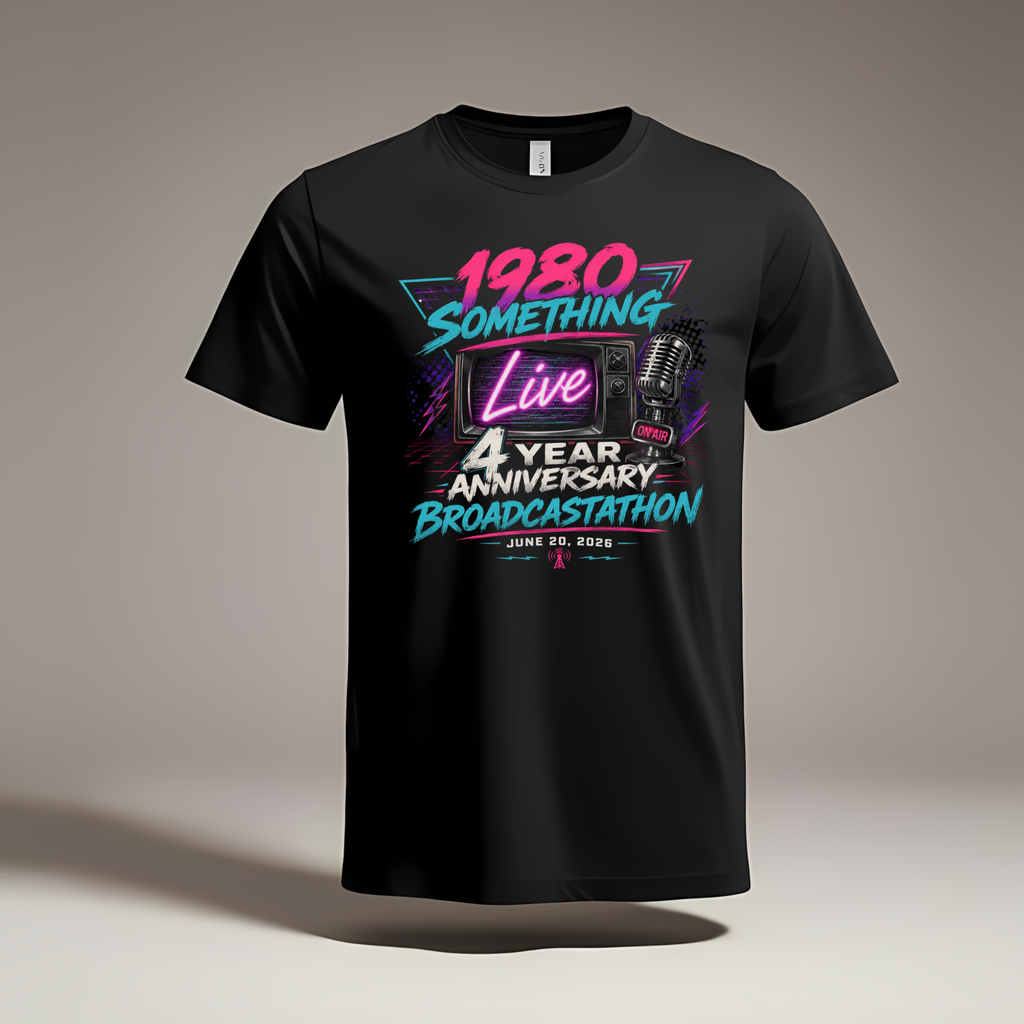1980 Something LIVE 4-Year Anniversary Broadcastathon Shirt | Retro Radio & Gen X Celebration Tee