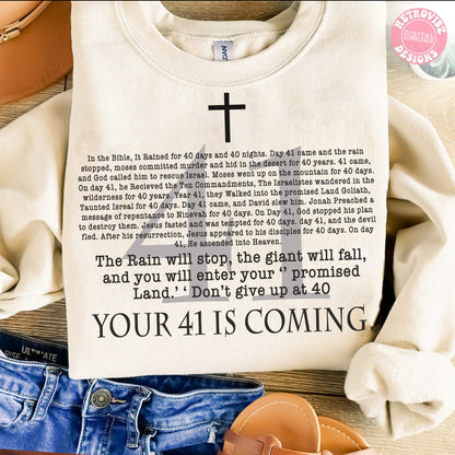 Your 41 Is Coming – Faith Over Fear T or Graphic Statement Sweatshirt
