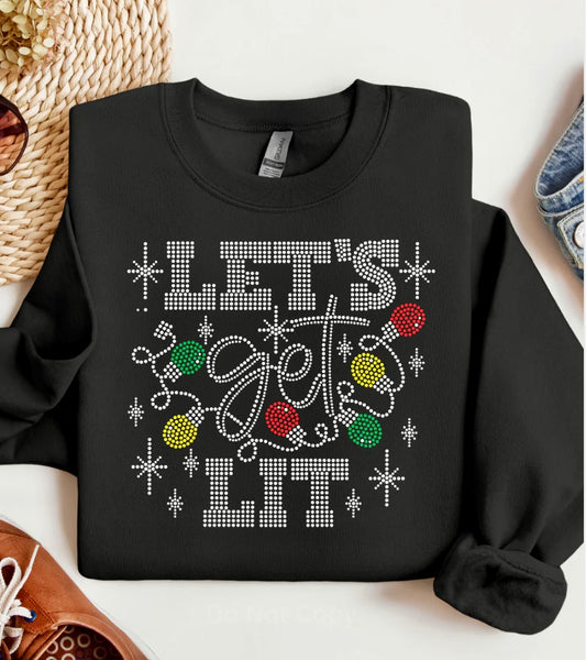 Let's Get Lit T-shirt, Long Sleeve T-shirt or Sweatshirt