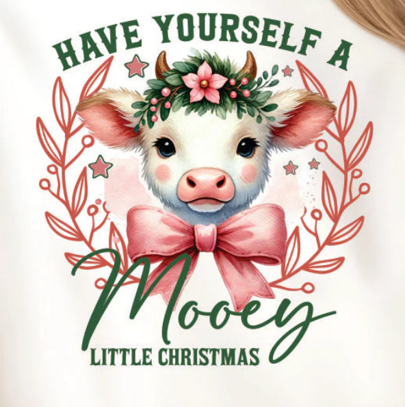 Have Yourself A Mooey Little Christmas T-shirt, Long Sleeve T-shirt or Sweatshirt