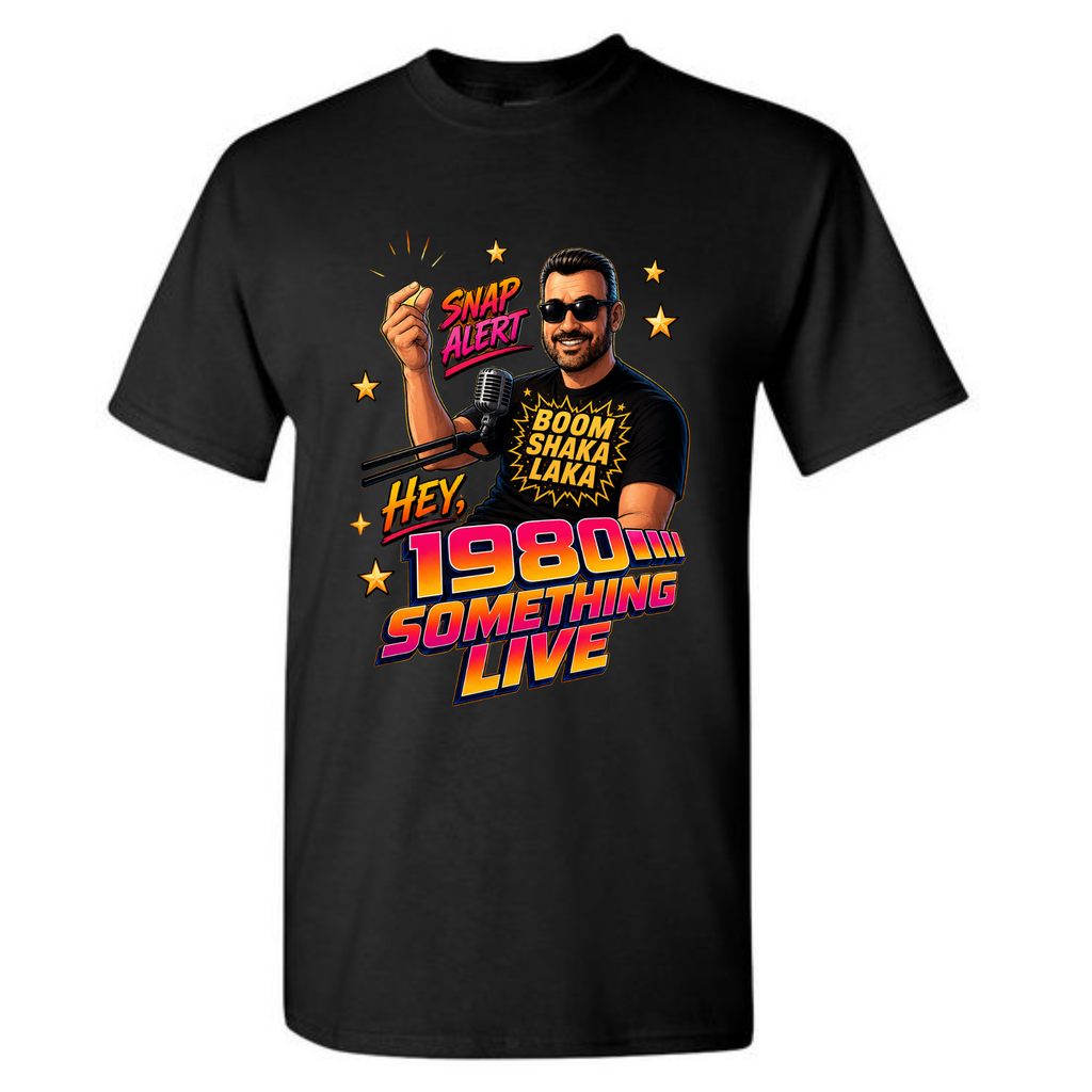 1980 Something LIVE Snap Alert T-Shirt | Retro Gen X Radio Host Graphic Tee