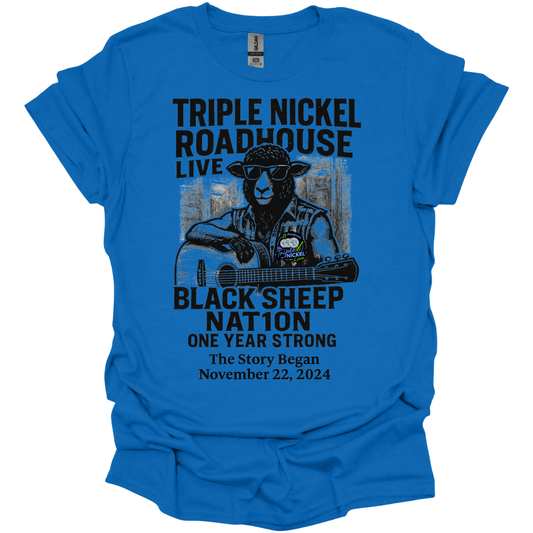 Triple Nickel Roadhouse LIVE – Black Sheep Nation One Year Strong Anniversary T-Shirt