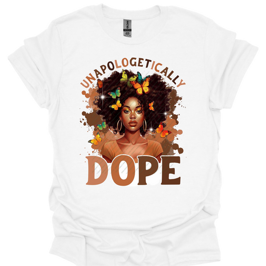 Unapologetically Dope Afro Woman Graphic T-Shirt or Sweatshirt – Bold & Empowering Statement Apparel