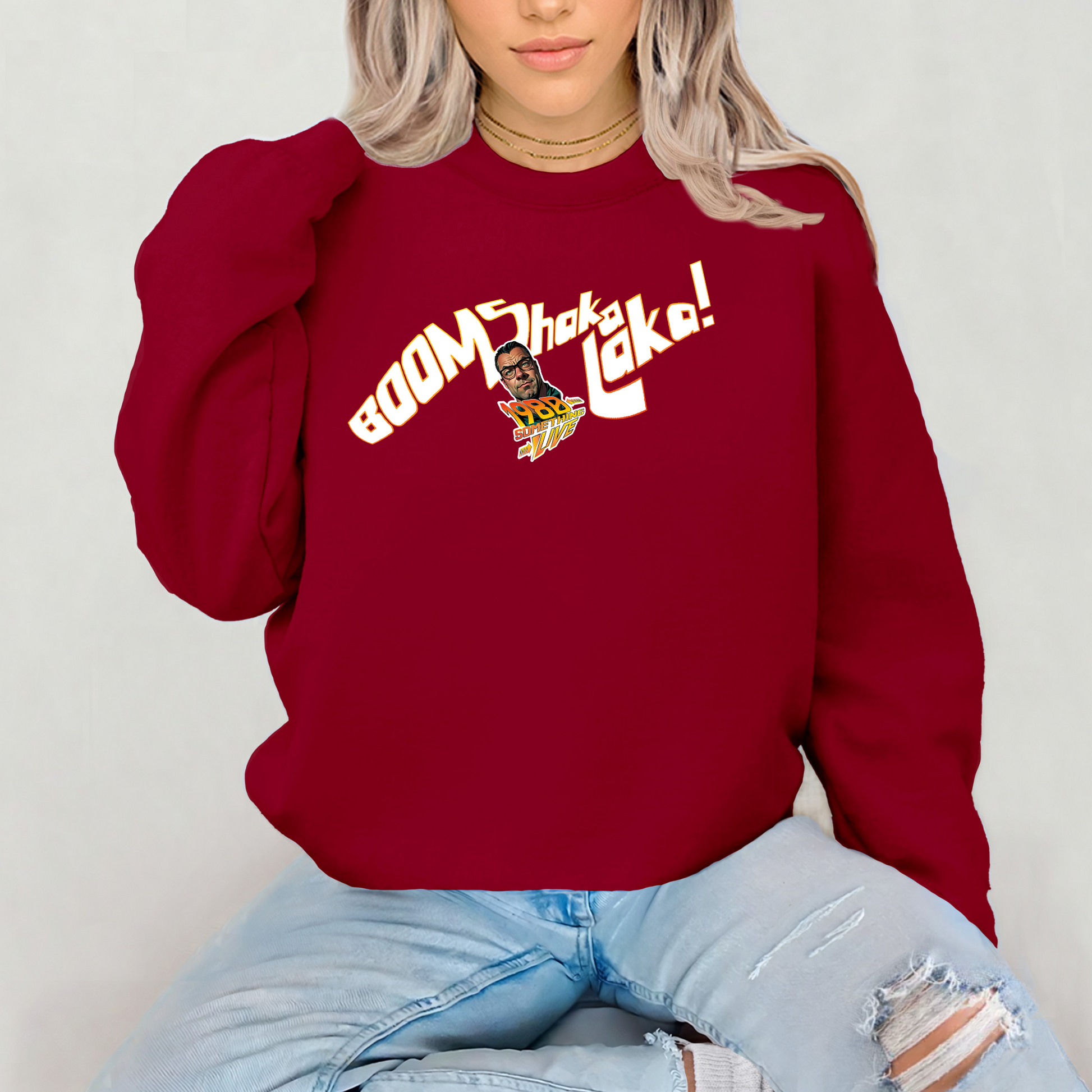 Boom Shaka Laka T-shirt or Sweatshirt